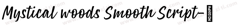 Mystical woods Smooth Script字体转换